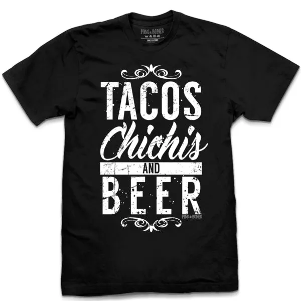 Pins & Bones Tacos, Chichis And Beer, Funny Beer T Shirt, Retro Black Cotton Taco T Shirt