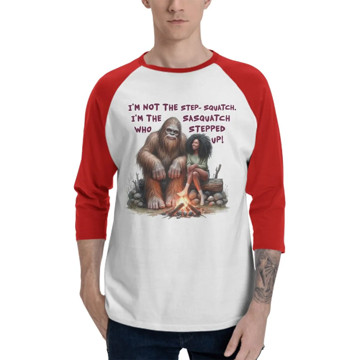 Sarcastic Sasquatch “I’m not the step squatch...”  3/4 Sleeve Cotton Baseball Shirt