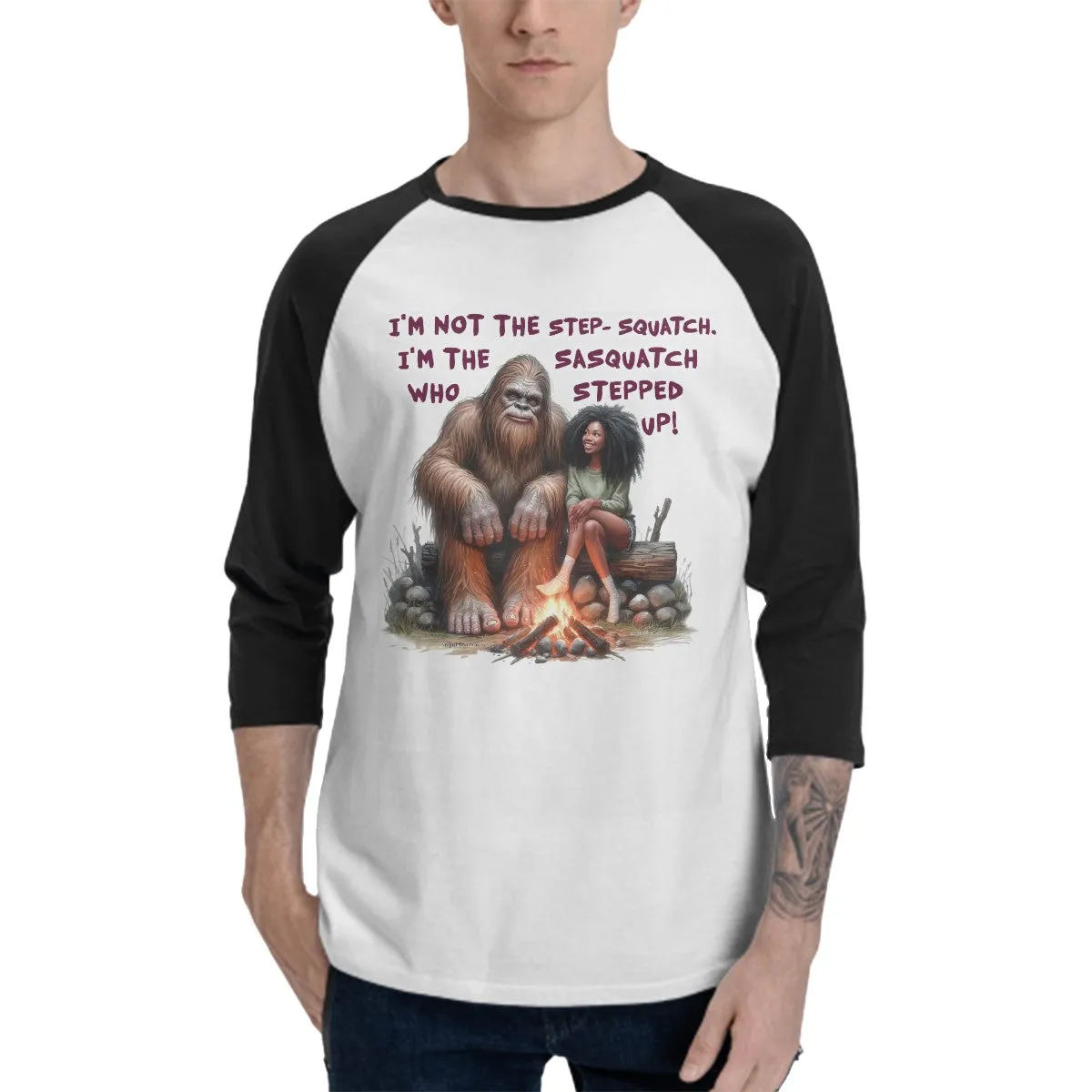 Sarcastic Sasquatch “I’m not the step squatch...”  3/4 Sleeve Cotton Baseball Shirt