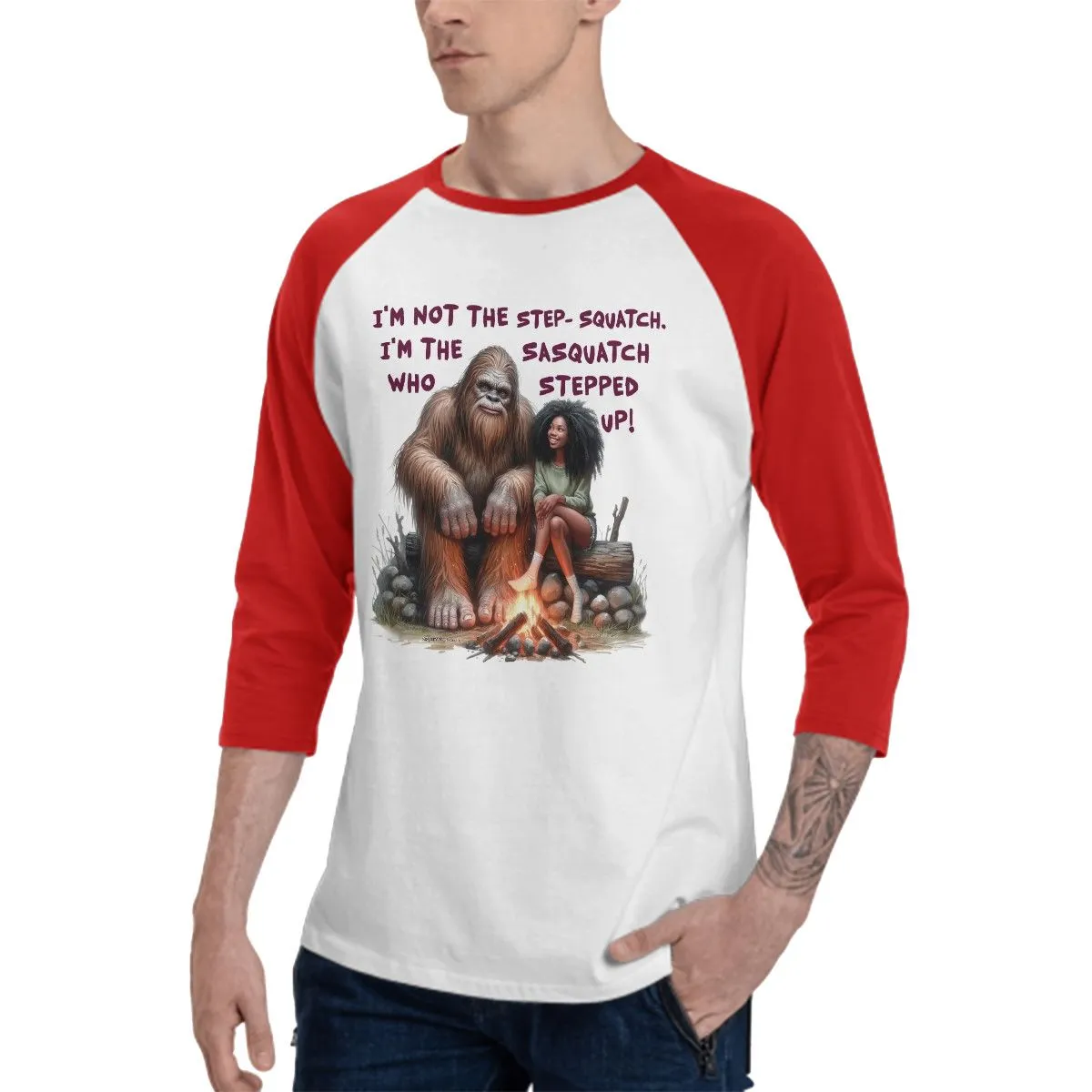Sarcastic Sasquatch “I’m not the step squatch...”  3/4 Sleeve Cotton Baseball Shirt