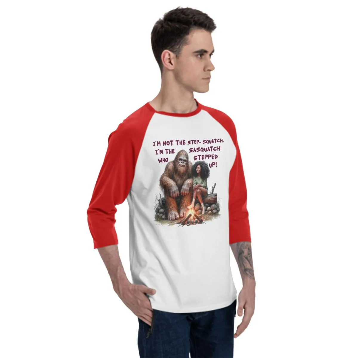 Sarcastic Sasquatch “I’m not the step squatch...”  3/4 Sleeve Cotton Baseball Shirt